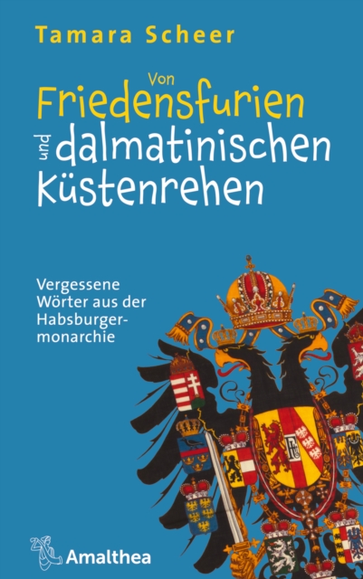 Von Friedensfurien und dalmatinischen Küstenrehen