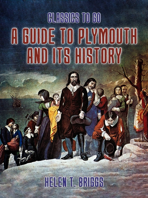 Guide to Plymouth and its History