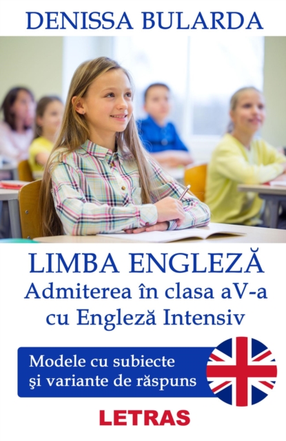 Limba engleza - Admiterea in clasa a 5-a cu Engleza Intensiv