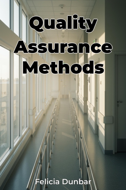 Quality Assurance Methods