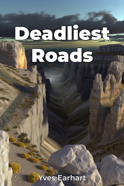 Deadliest Roads