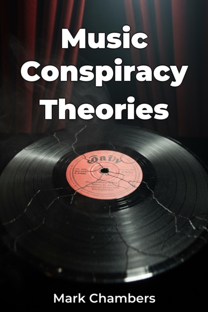 Music Conspiracy Theories