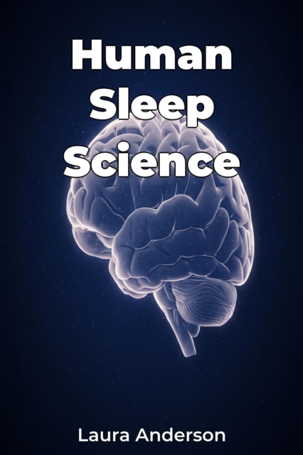 Human Sleep Science