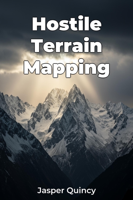 Hostile Terrain Mapping