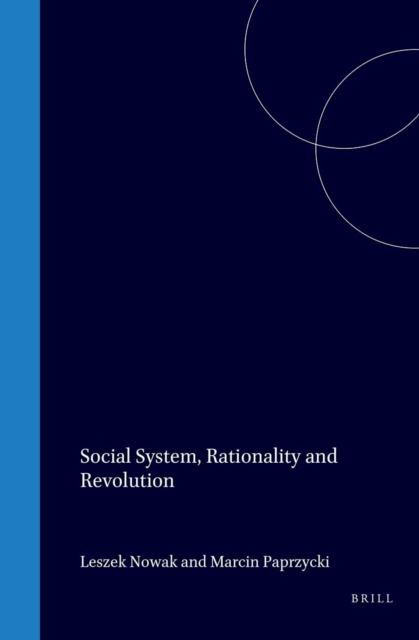 Social System, Rationality and Revolution
