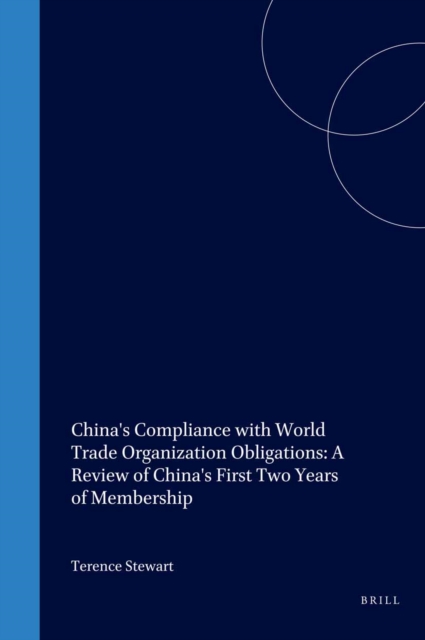 China's Compliance with World Trade Organization Obligations: A Review of China's First Two Years of Membership