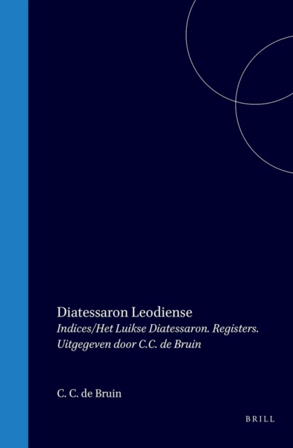 Diatessaron Leodiense Indices / Het Luikse Diatessaron Registers