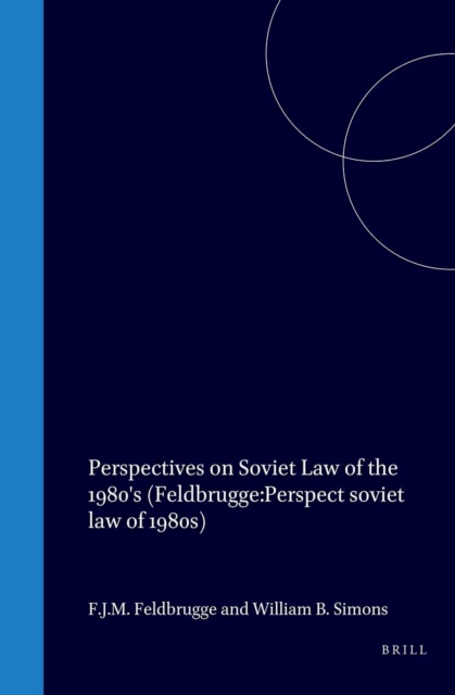 Perspectives on Soviet Law for the 1980's