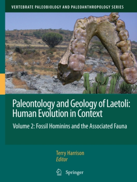 Paleontology and Geology of Laetoli: Human Evolution in Context