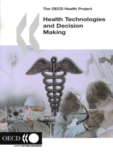 OECD Health Project Health Technologies and Decision Making