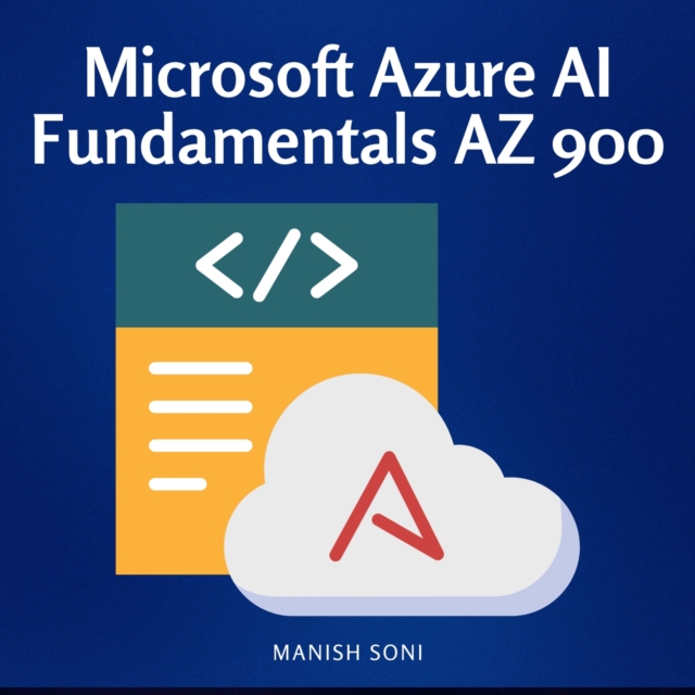 Microsoft Azure AI Fundamentals AZ 900