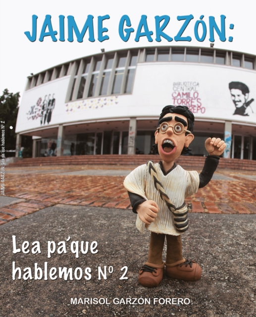 Jaime Garzón: Lea pa' que hablemos N° 2