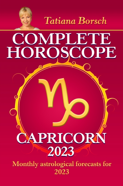 Complete Horoscope Capricorn 2023
