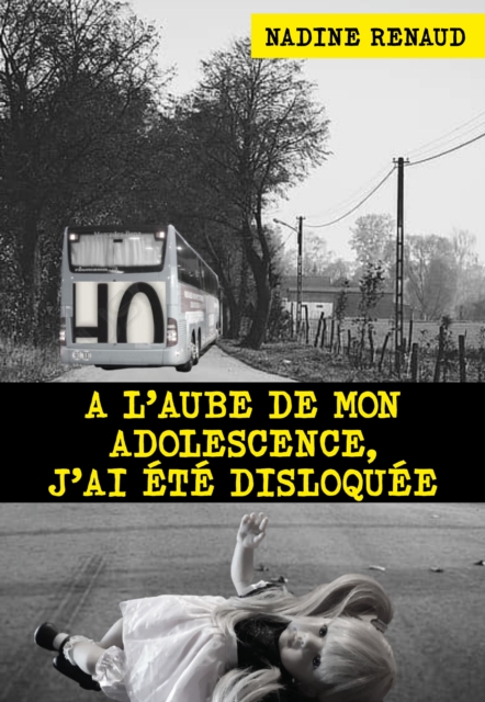 l'aube de mon adolescence, j'ai ete disloquee