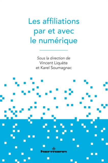 Les affiliations par et avec le numérique