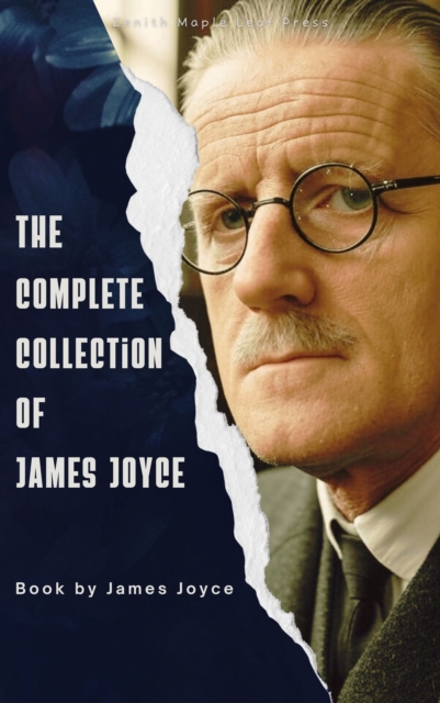 Complete Collection of James Joyce