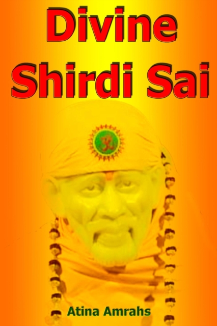 Divine Shirdi Sai