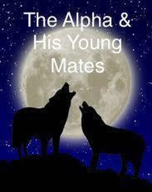 Alpha & His Young Mates