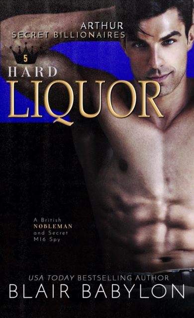 Hard Liquor: A British Nobleman and Secret MI6 Spy