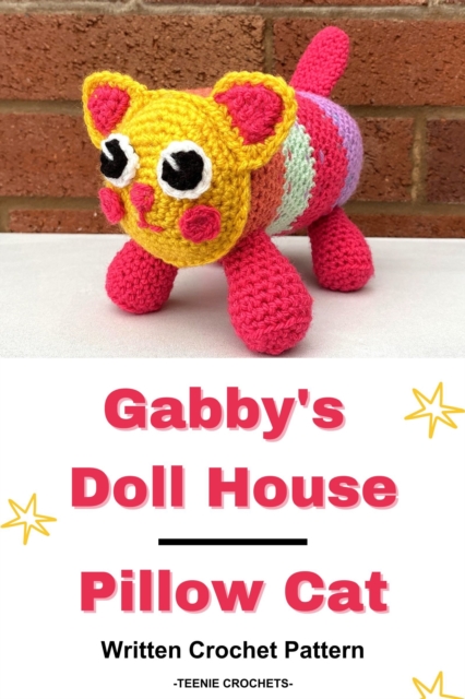 Gabby's Doll House Pillow Cat - Written Crochet Pattern