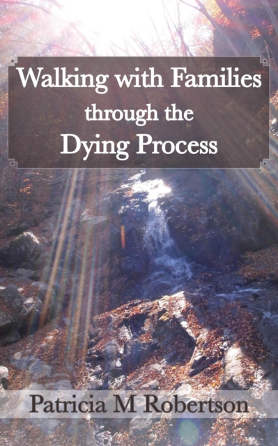 Walking With Families Through the Dying Process
