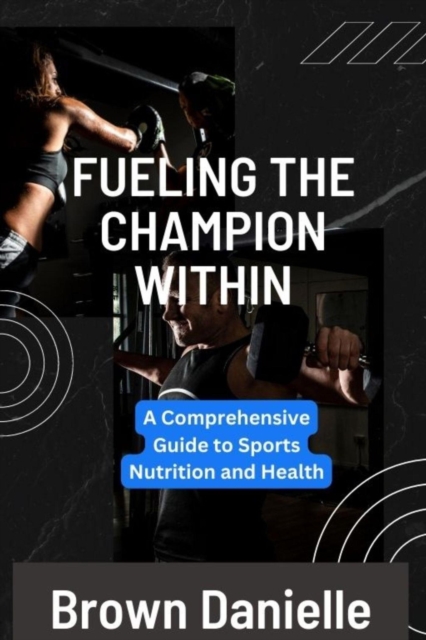 Fueling The Champion Within