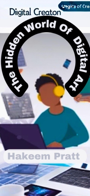 Hidden World Of Digital Art