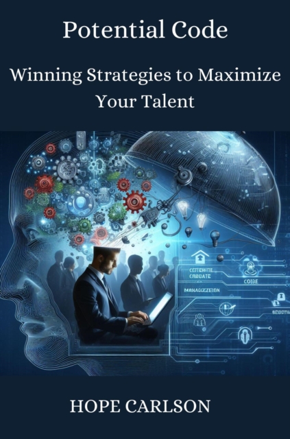 Potential Code Winning Strategies to Maximize Your Talent
