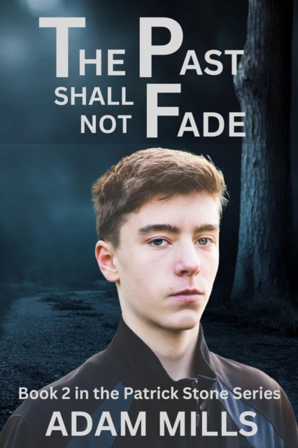 Past Shall Not Fade