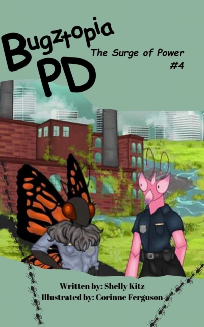 Bugztopia PD: The Surge of Power