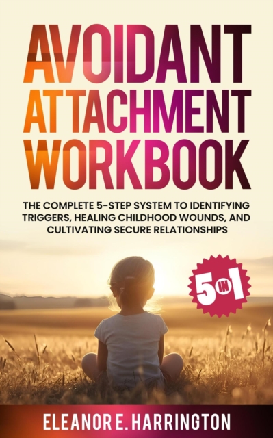 Avoidant Attachment Workbook 5 in 1