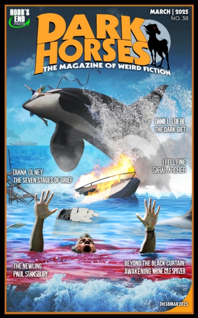 Dark Horses: The Magazine of Weird Fiction No. 38