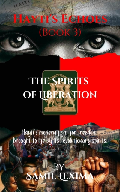 Hayti's Echoes: The Spirits of Liberation