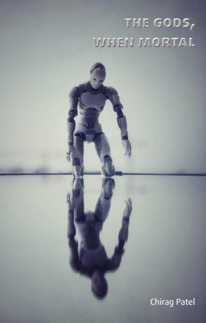 Gods, When Mortal