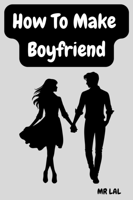 How To Make BoyFriend