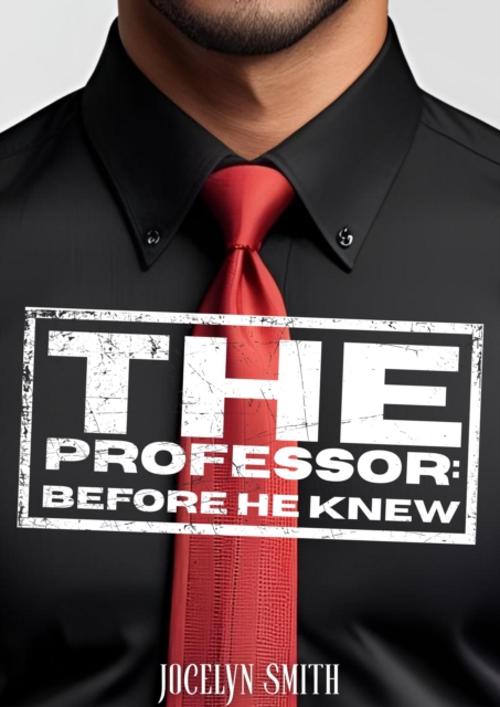 Professor: Before He Knew
