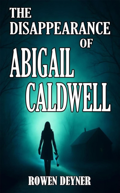 Disappearance of Abigail Caldwell