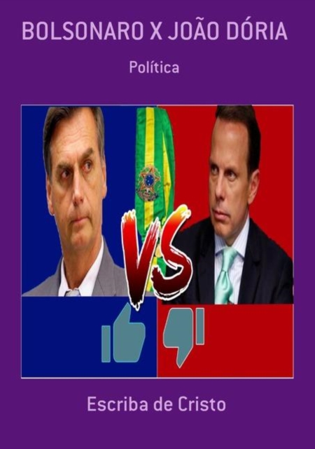 BOLSONARO X JOÃO DÓRIA