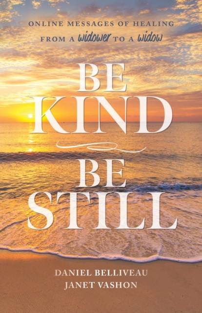 Be Kind Be Still