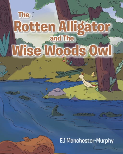 Rotten Alligator and the Wise Woods Owl