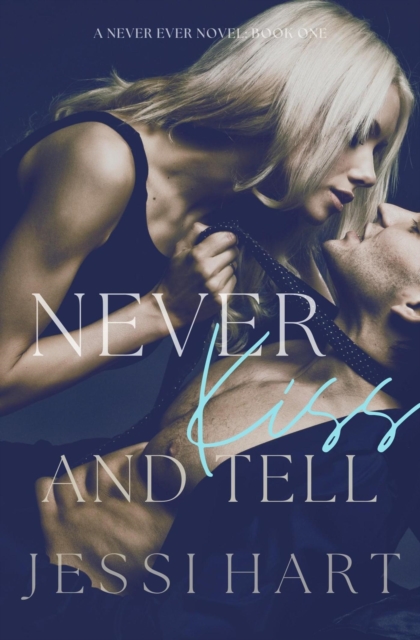 Never Kiss and Tell