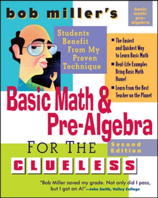 Bob Miller's Basic Math and Pre-Algebra for the Clueless, 2nd Ed.