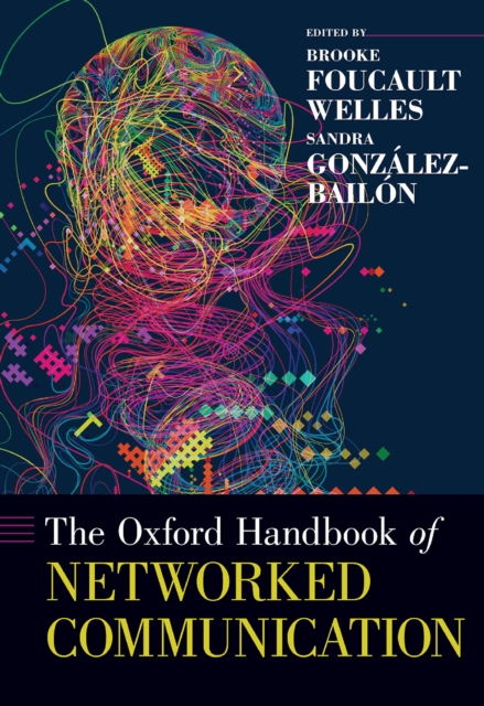Oxford Handbook of Networked Communication