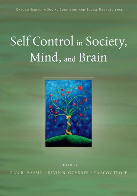 Self Control in Society, Mind, and Brain