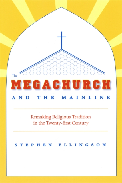 Megachurch and the Mainline