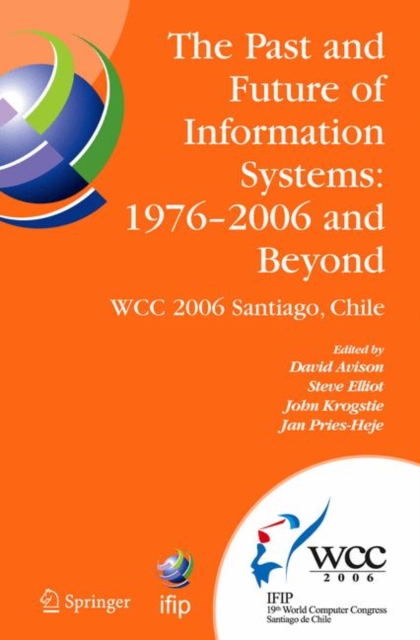 Past and Future of Information Systems: 1976 -2006 and Beyond