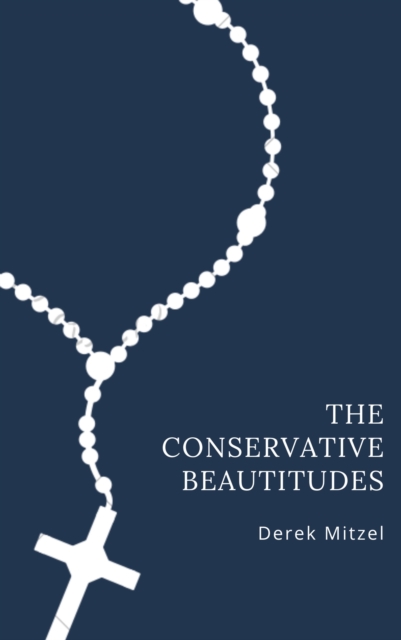 Conservative Beautitudes