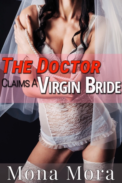 Doctor Claims A Virgin Bride