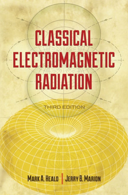 Classical Electromagnetic Radiation, Third Edition