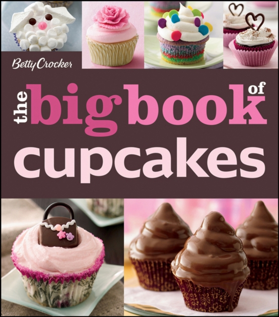 Betty Crocker The Big Book Of Cupcakes